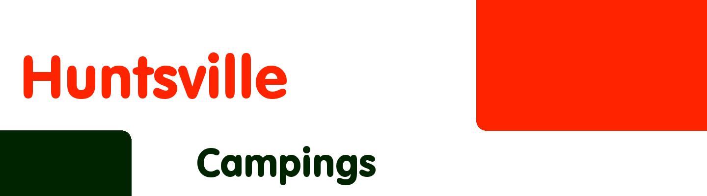 Best campings in Huntsville - Rating & Reviews