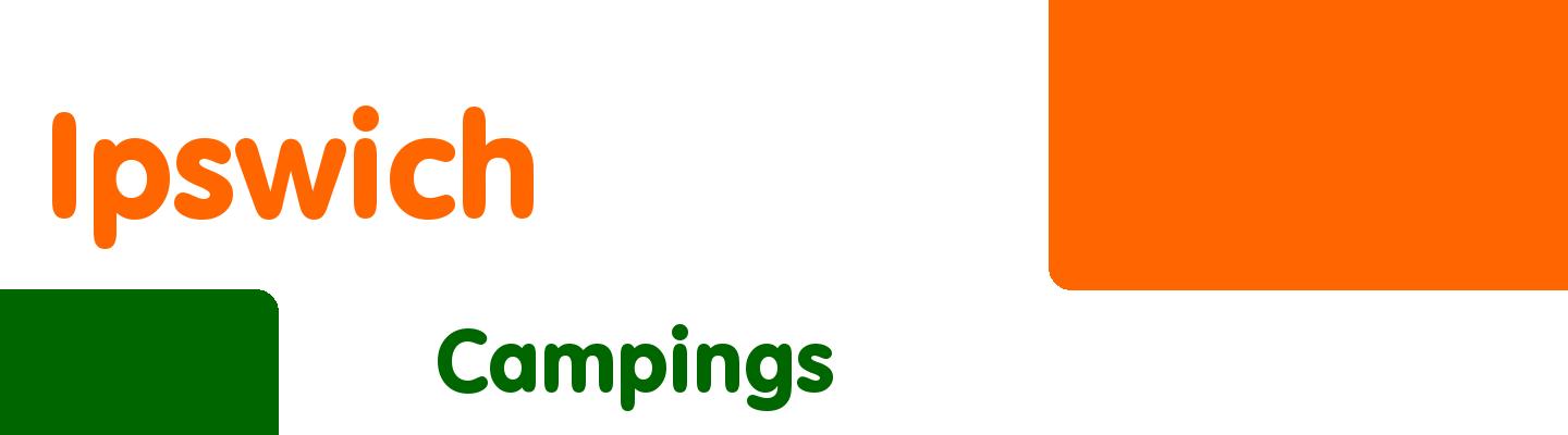 Best campings in Ipswich - Rating & Reviews
