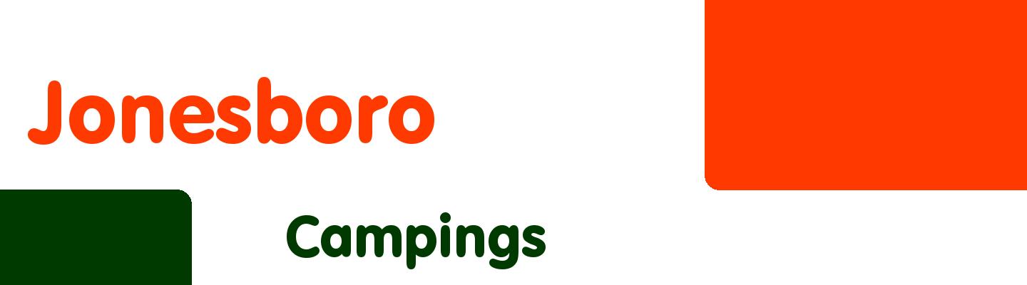 Best campings in Jonesboro - Rating & Reviews